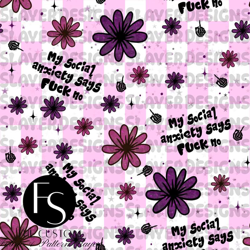 My social anxiety says FUCK no! - FABRICSLAYER