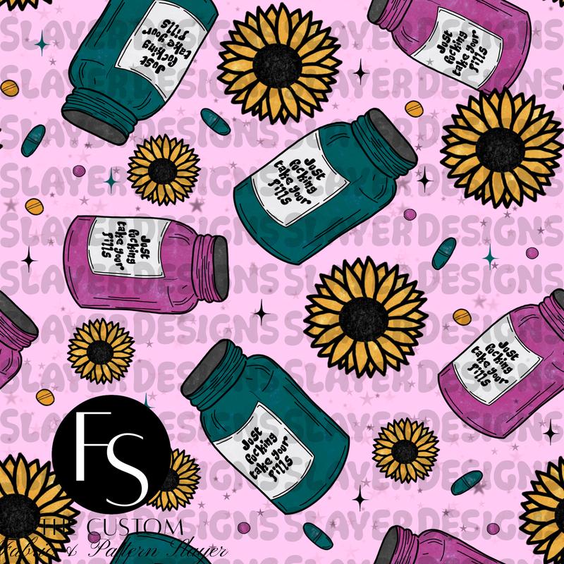 Just fucking take your pills B - FABRICSLAYER