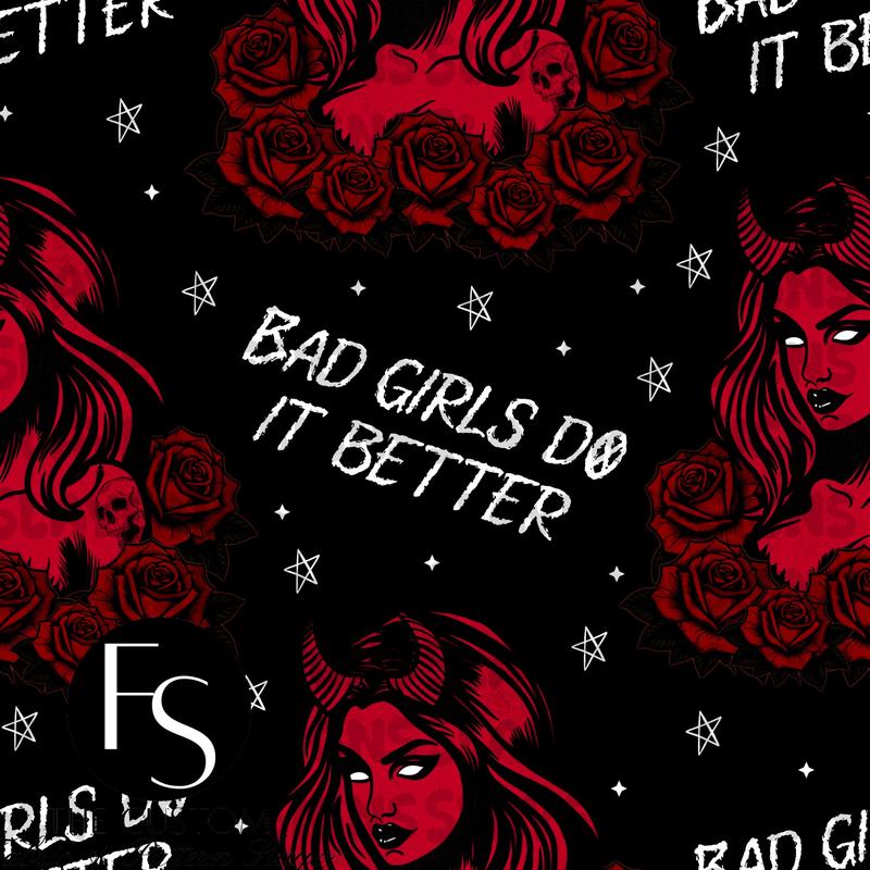 Bad girls do it better A - FABRICSLAYER