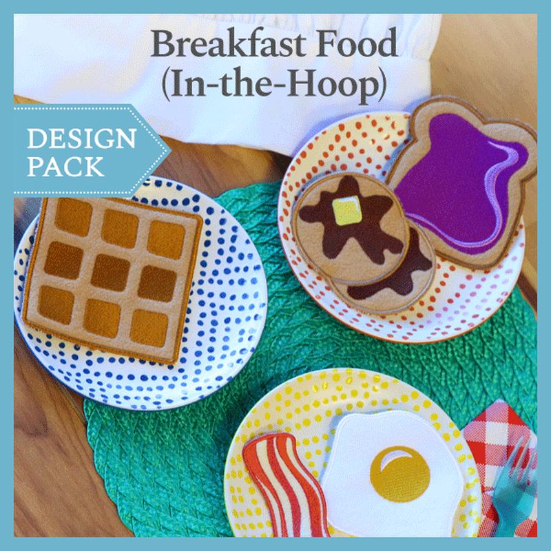 A Breakfast Food (In-the-Hoop) Design Pack