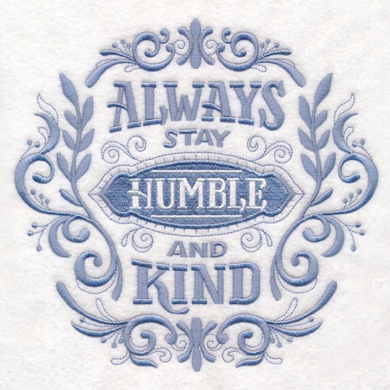 Always Stay Humble and Kind