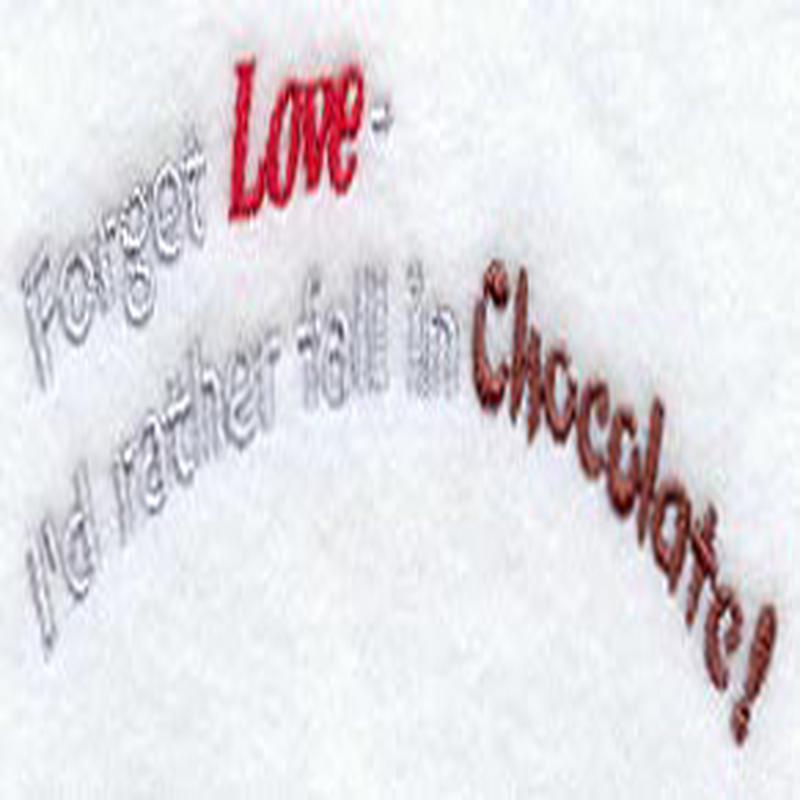 Forget Love, Fall In Chocolate!