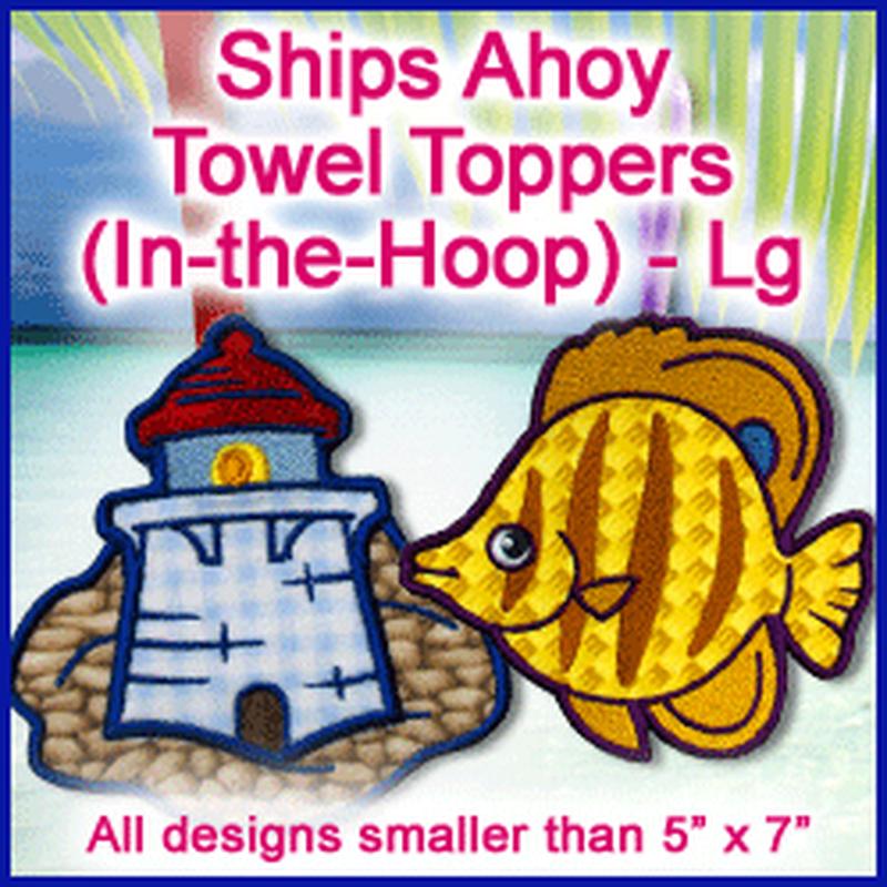A Ships Ahoy Towel Toppers (In-the-Hoop) Design Pack