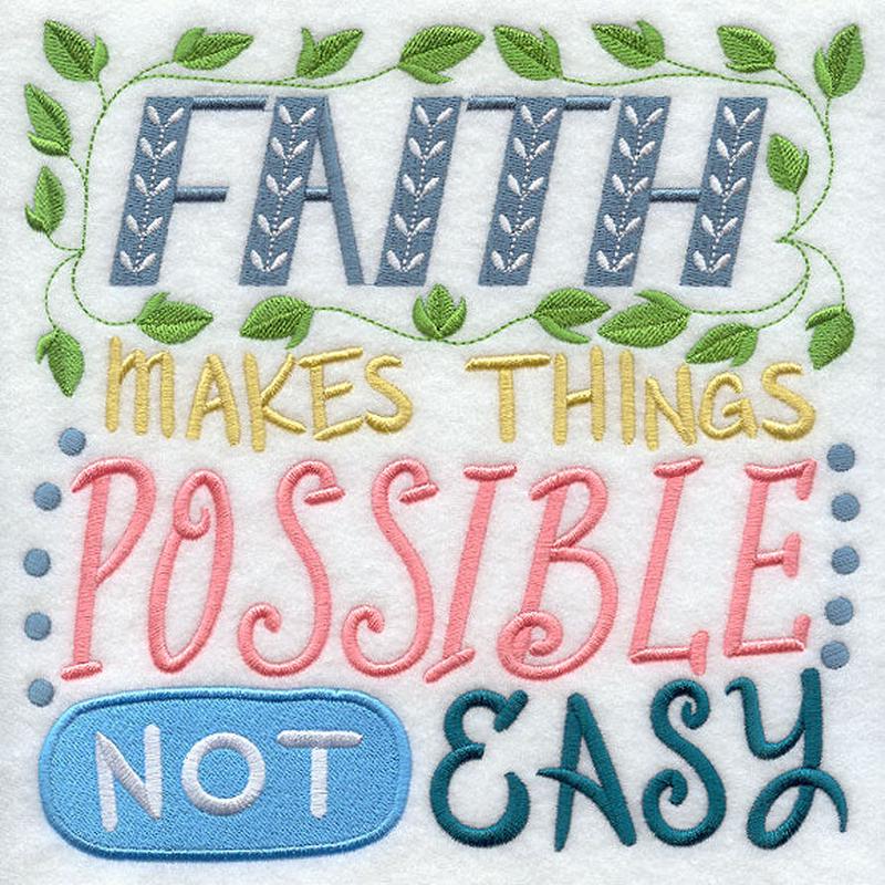 Faith Makes Things Possible Not Easy