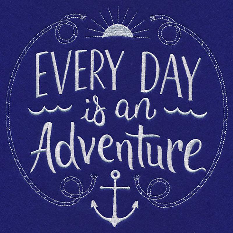Every Day Is An Adventure