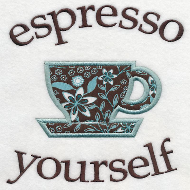 Espresso Yourself (Applique)